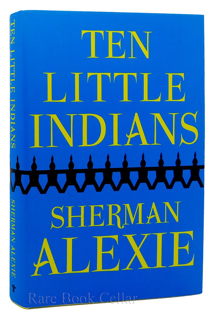 SHERMAN ALEXIE - Ten Little Indians