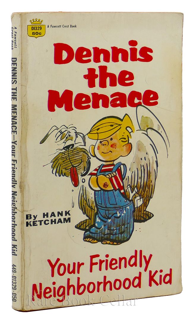 HANK KETCHAM - Dennis the Menace, Your Friendly Neighborhood Kid