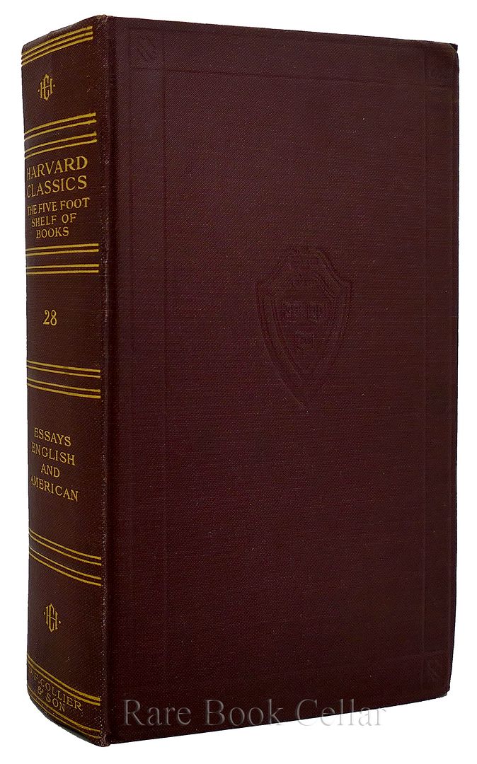WILLIAM MAKEPEACE THAKERAY, JOHN HENRY NEWMAN, MATTHEW ARNOLD, JOHN RUSKIN, WALTER BAGEHOT, HENRY HUXLEY, EDWARD AUGUSTUS FREEMAN, ROBERT LOUIS STEVENSON, ET. AL - Harvard Classics: Volume 28 Essays: English and American