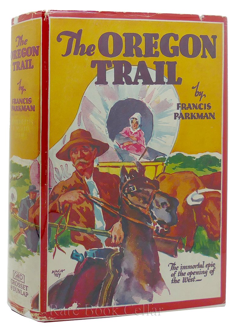 FRANCIS PARKMAN - The Oregon Trail