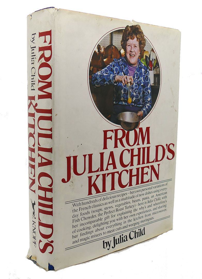 JULIA CHILD - From Julia Child's Kitchen