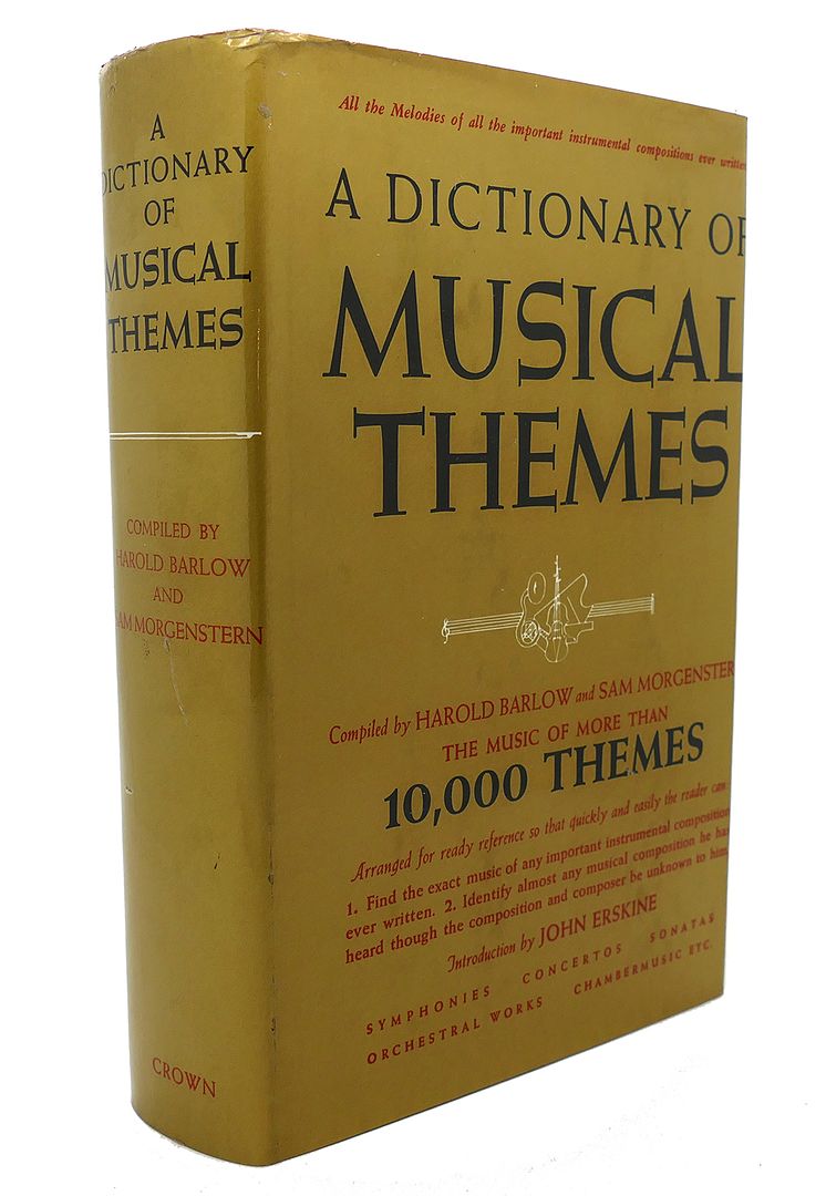 HAROLD BARLOW AND SAM MORGENSTERN - A Dictionary of Musical Themes
