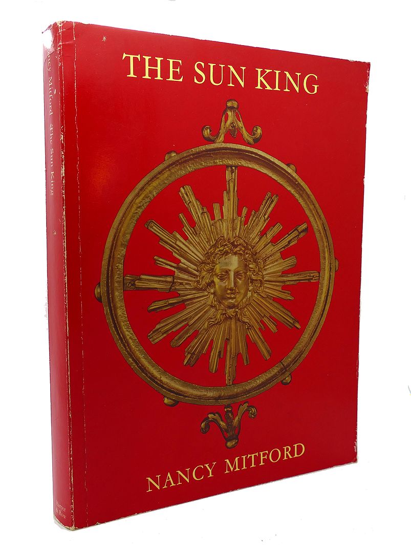 NANCY MITFORD - The Sun King