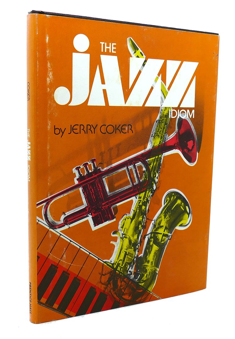 JERRY COKER - Jazz Idiom a Spectrum Book