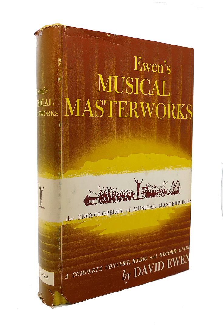 DAVID EWEN - Ewen's Musical Masterworks : The Encyclopedia of Musical Masterpieces