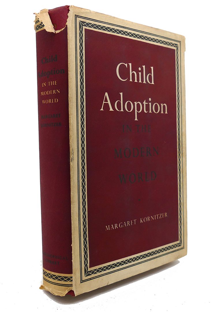 MARGARET KORNITZER - Child Adoption in the Modern World