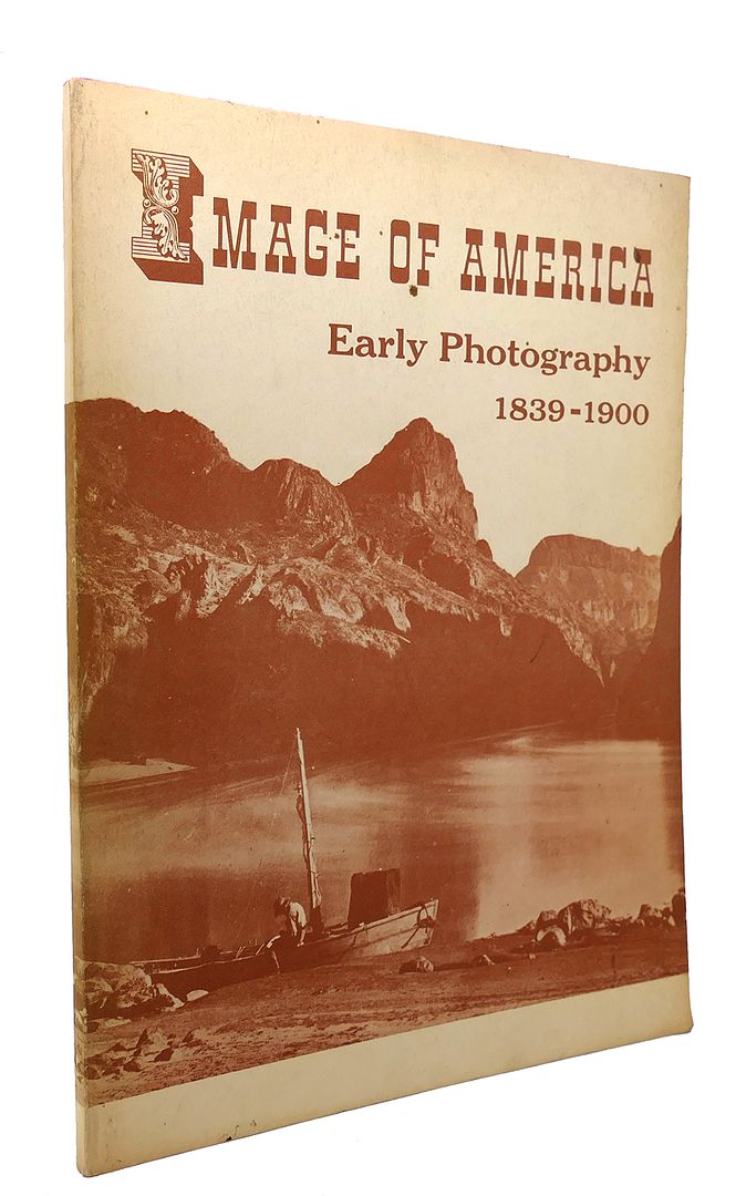 LIBRARY OF CONGRESS - Image of America : Early Photogrpahy, 1839-1900