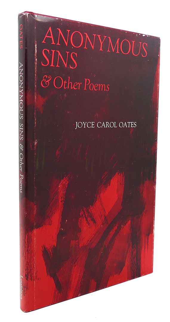JOYCE CAROL OATES - Anonymous Sins & Other Poems