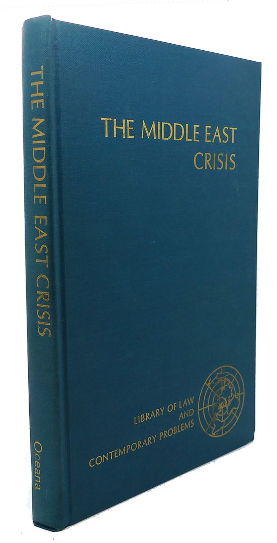 JOHN W. HALDERMAN - The Middle East Crisis : Test of International Law