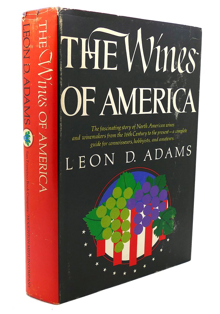 LEON D. ADAMS - The Wines of America