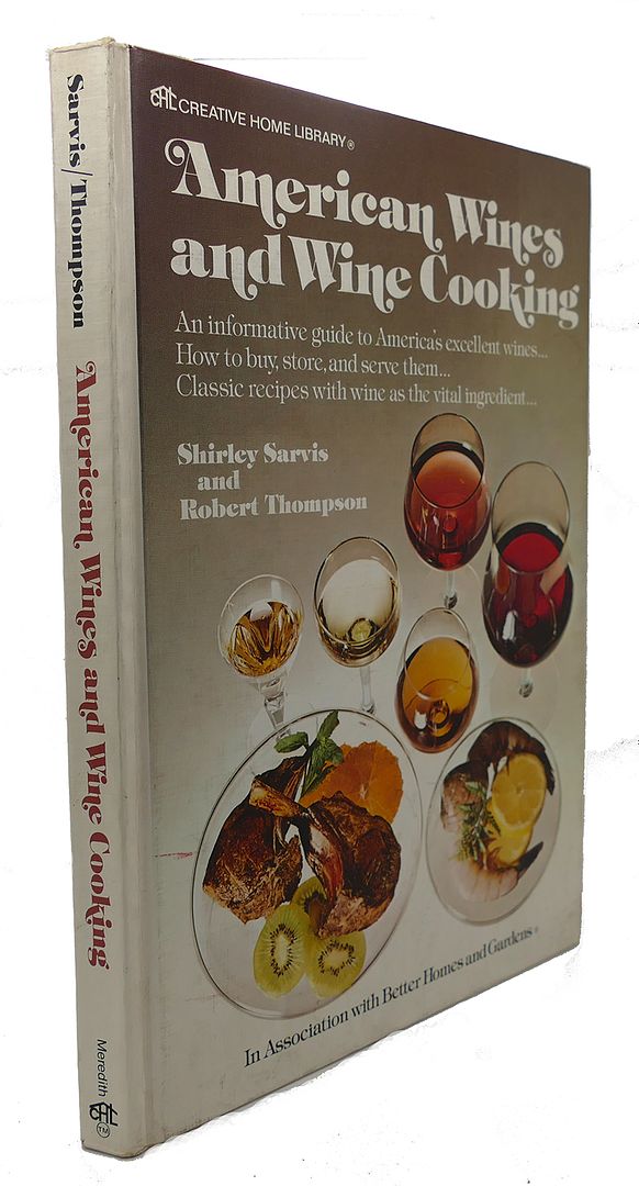 SHIRLEY SARVIS, ROBERT THOMPSON - American Wines and Wine Cooking