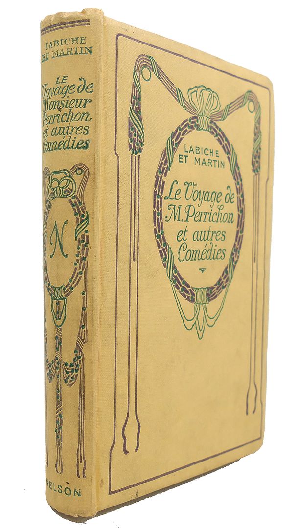 E. LABICHE, ED. MARTIN - Le Voyage de Monsieur Perrichon Et Autres Comedies