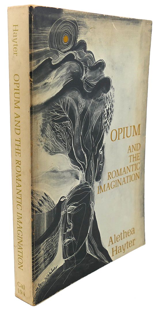 ALETHEA HAYTER - Opium and the Romantic Imagination
