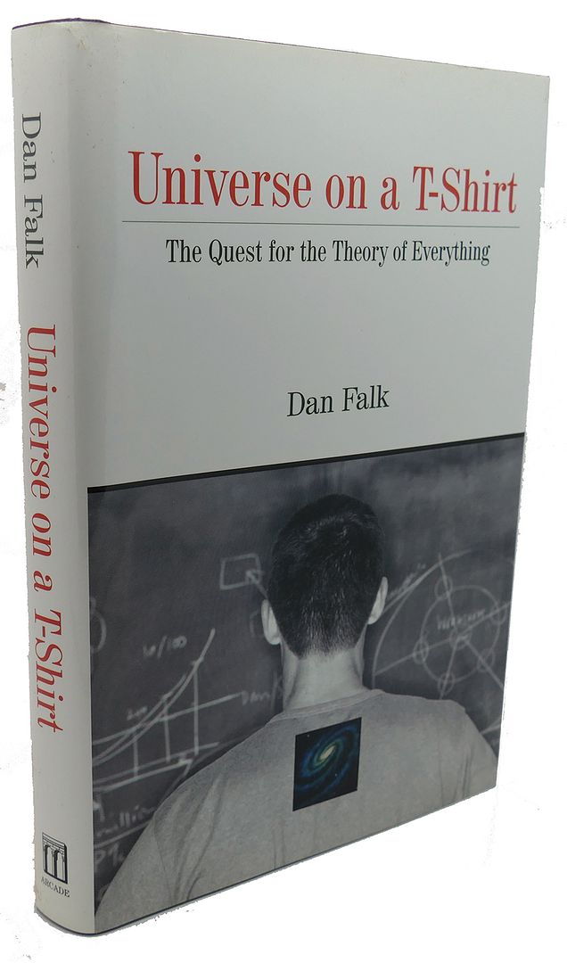 DAN FALK - Universe on a T-Shirt : The Quest for the Theory of Everything