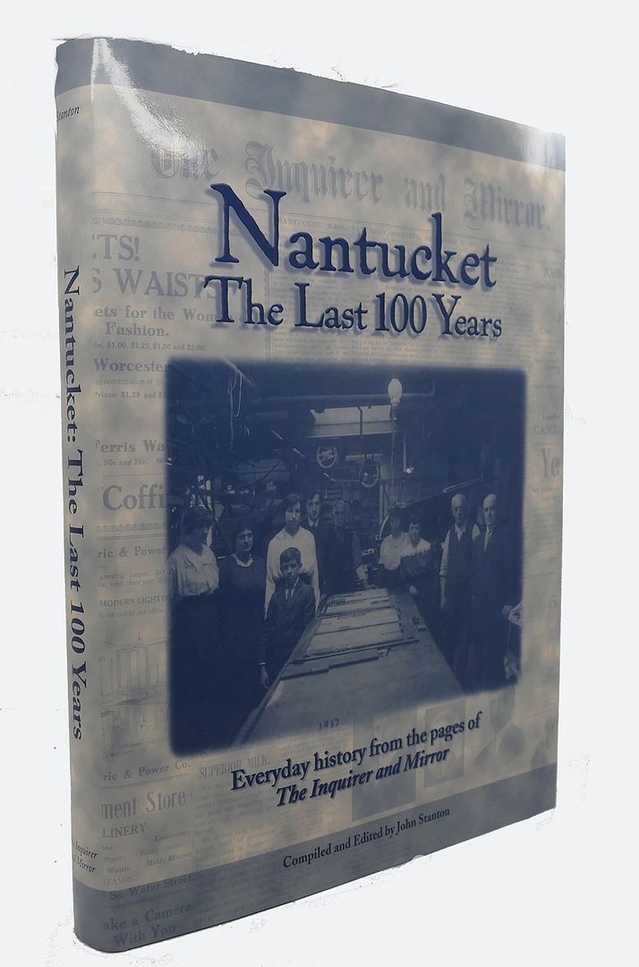 JOHN STANTON - Nantucket : The Last 100 Years