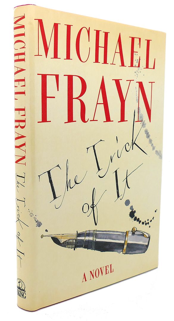 MICHAEL FRAYN - The Trick of It