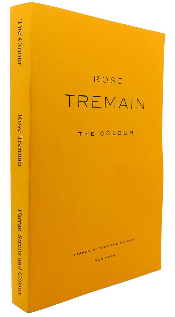 ROSE TREMAIN - The Colour : Uncorrected Proof