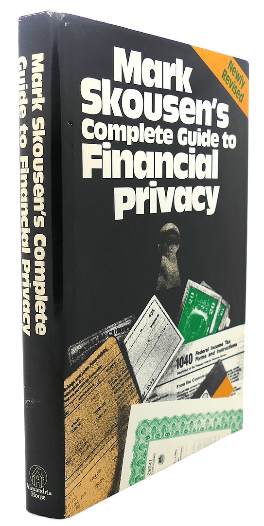 MARK SKOUSEN - Mark Skousen's Complete Guide to Financial Privacy