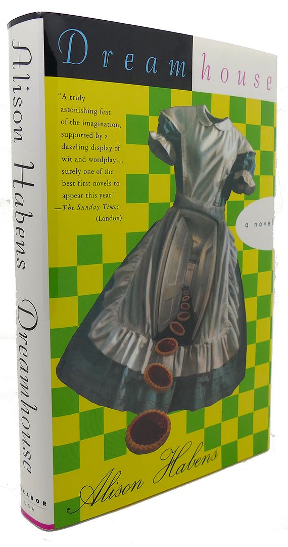 DREAMHOUSE : A Novel, Alison Habens DREAMHOUSE : A Novel, Alison Habens