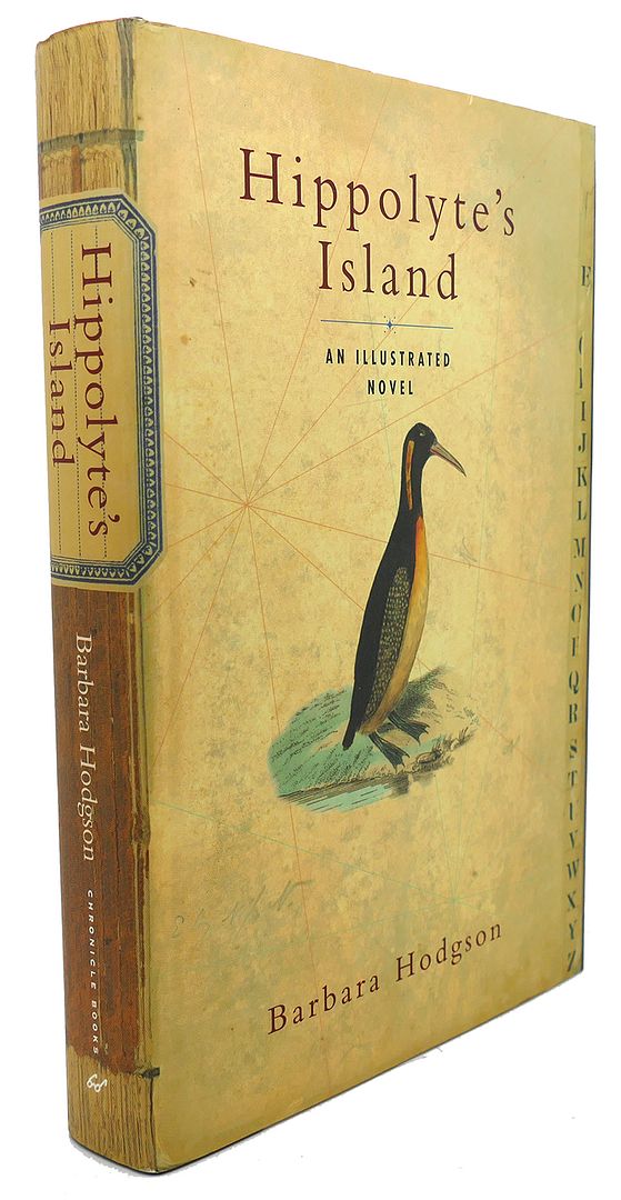 HIPPOLYTE'S ISLAND : An Illustrated Novel, Barbara Hodgson HIPPOLYTE'S ISLAND : An Illustrated Novel, Barbara Hodgson