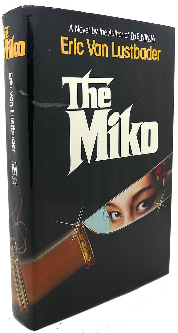 THE MIKO, Eric Lustbader THE MIKO, Eric Lustbader