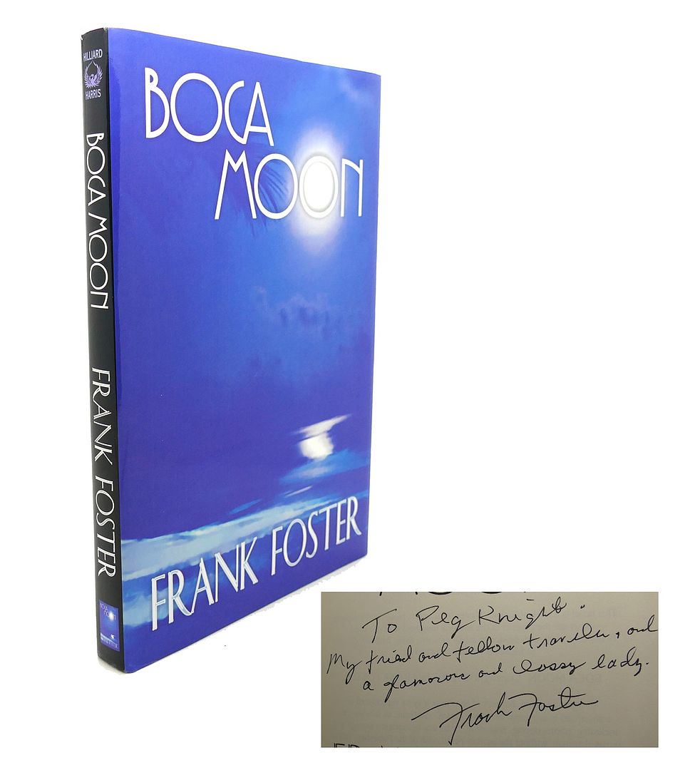 FRANK FOSTER - Boca Moon Signed 1st