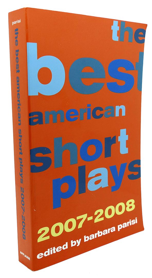 BARBARA PARISI - The Best American Short Plays 2007-2008