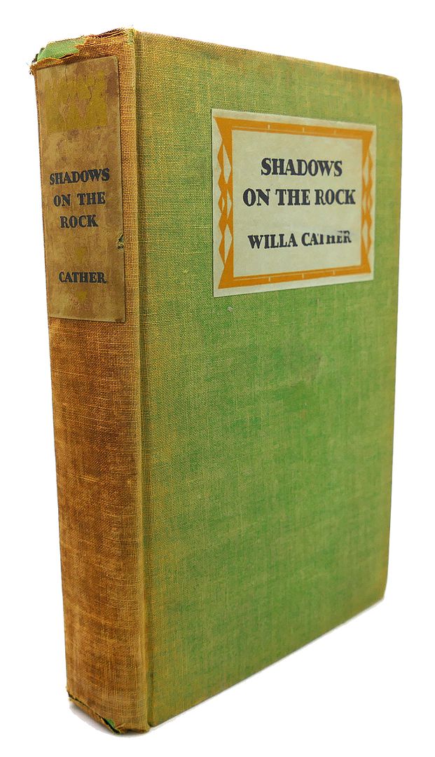 WILLA CATHER - Shadows on the Rock