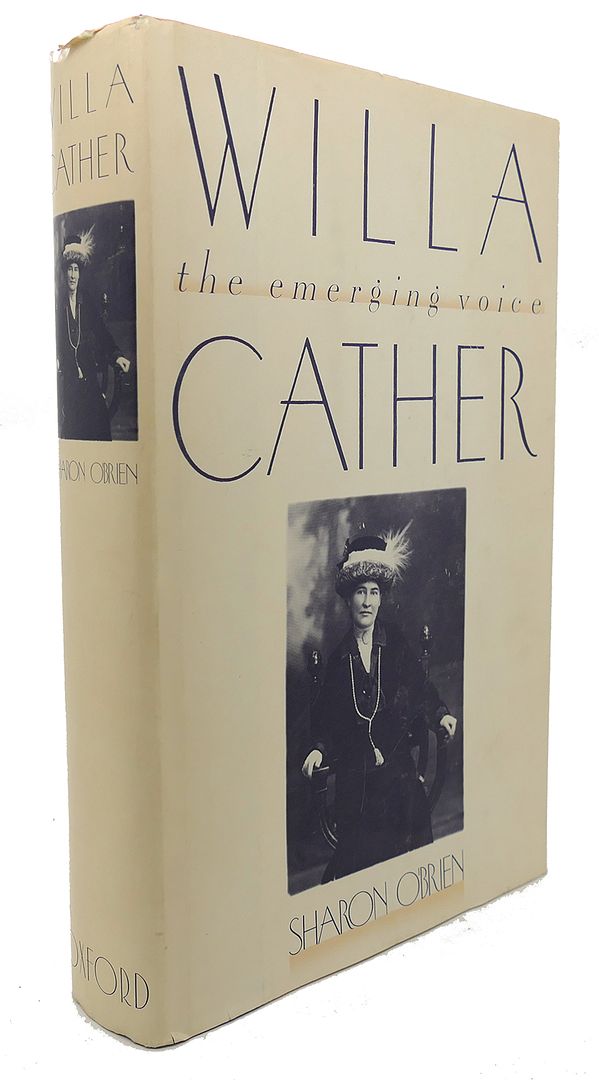SHARON O'BRIEN - Willa Cather : The Emerging Voice