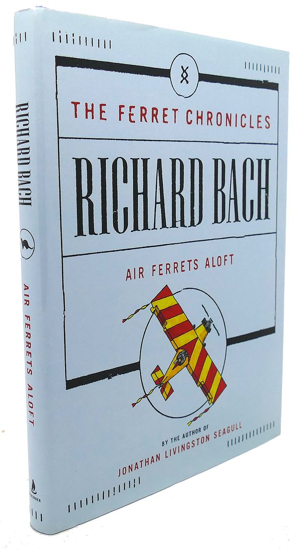 RICHARD BACH - Air Ferrets Aloft