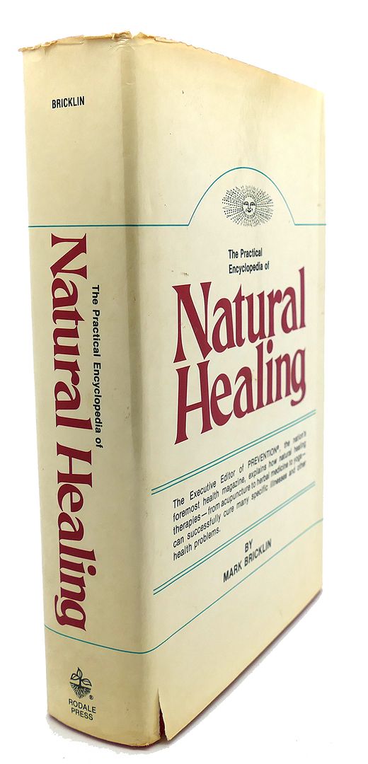 MARK BRICKLIN - The Practical Encyclopedia of Natural Healing