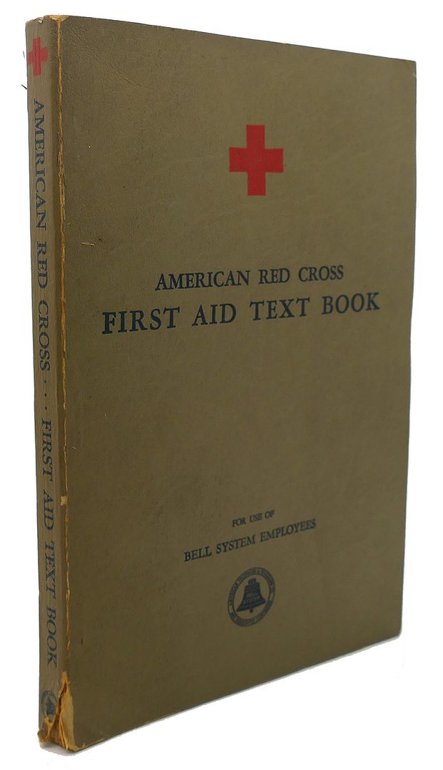 AMERICAN RED CROSS - First Aid Text-Book