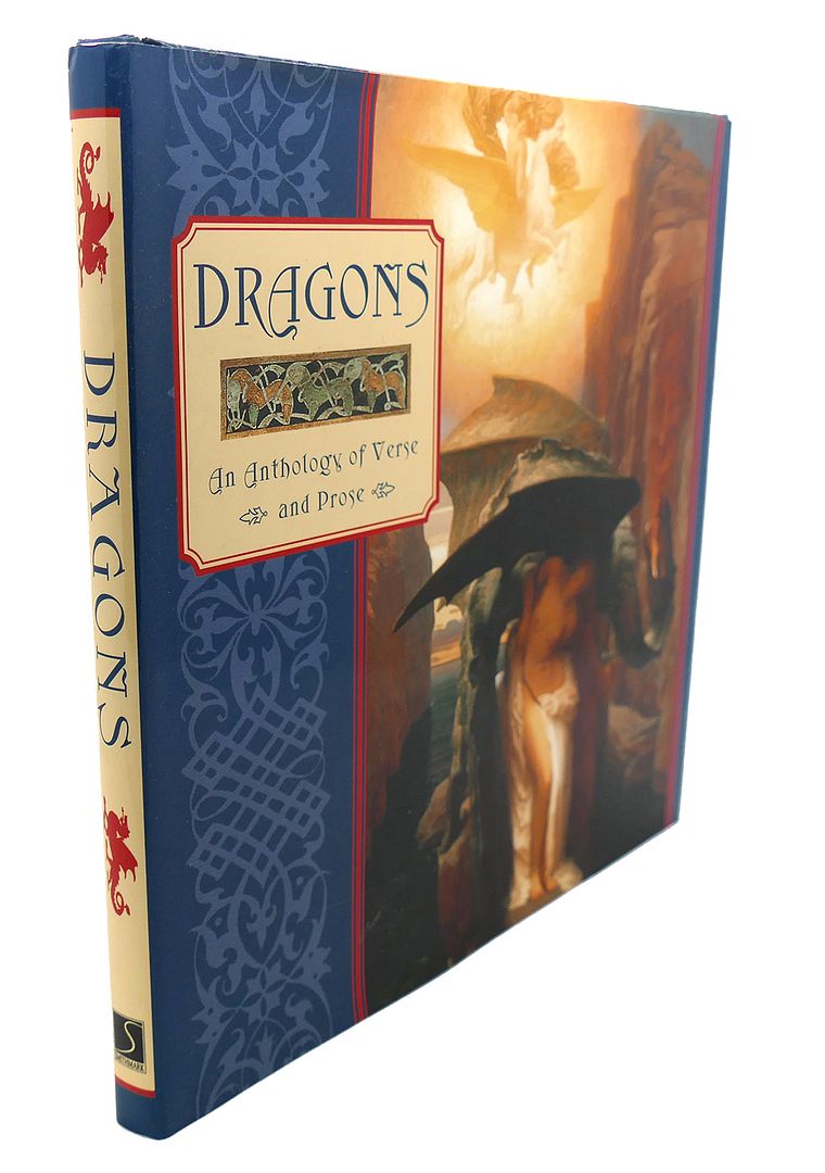  - Dragons : An Anthology of Verse and Prose