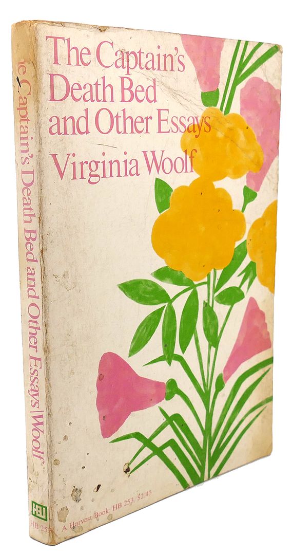 VIRGINIA WOOLF - Captain's Death Bed & Other Essays : And Other Essays