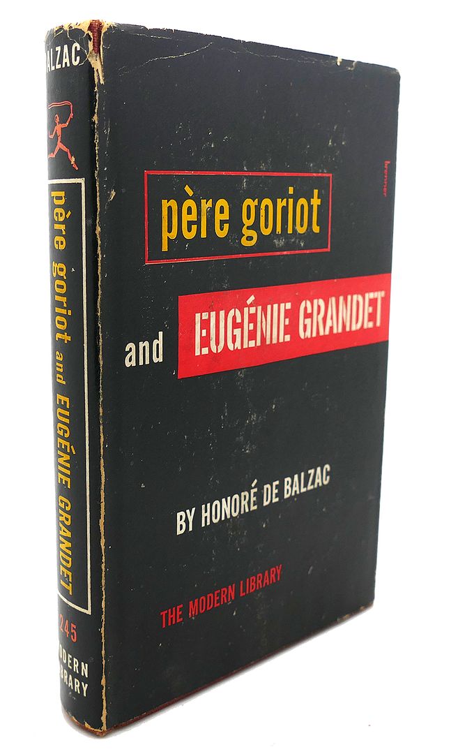 HONORE DE BALZAC - Pere Goriot and Eugenie Grandet
