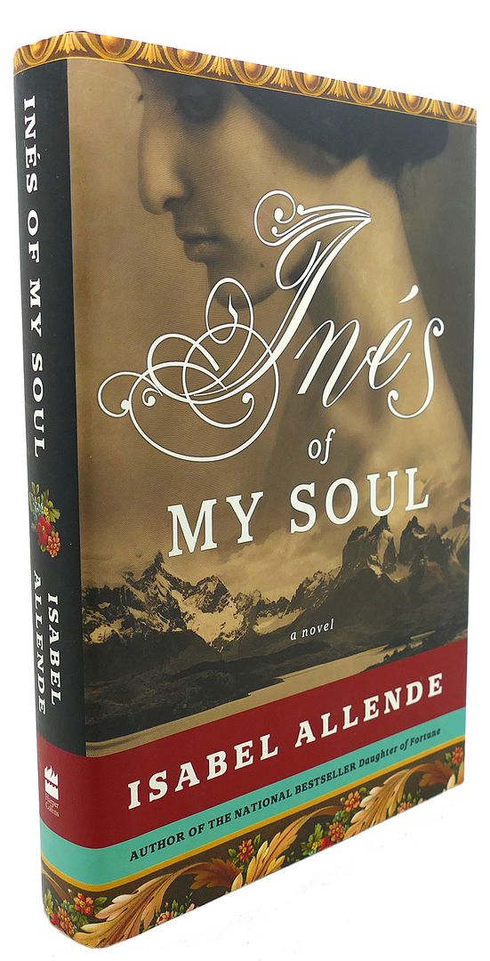 ISABEL ALLENDE - Ines of My Soul : A Novel