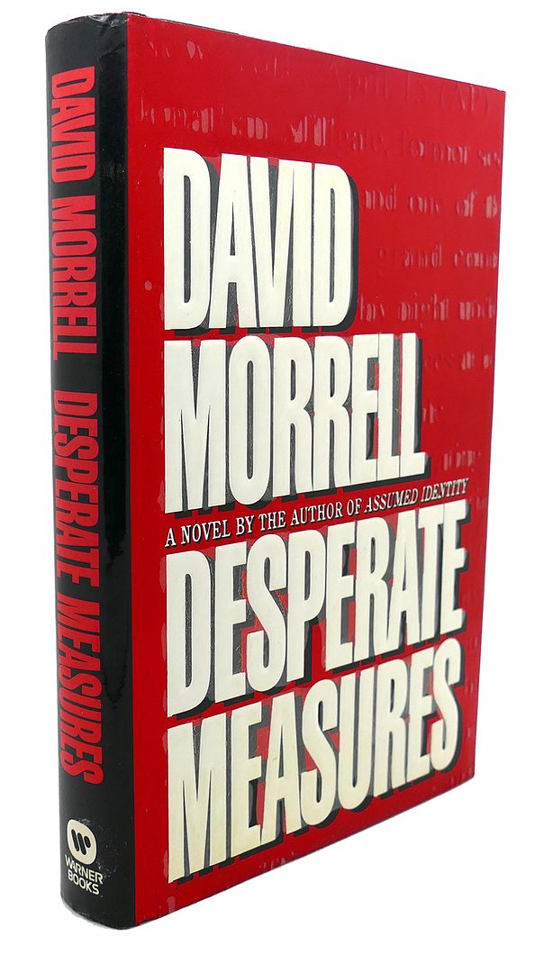 DAVID MORRELL - Desperate Measures