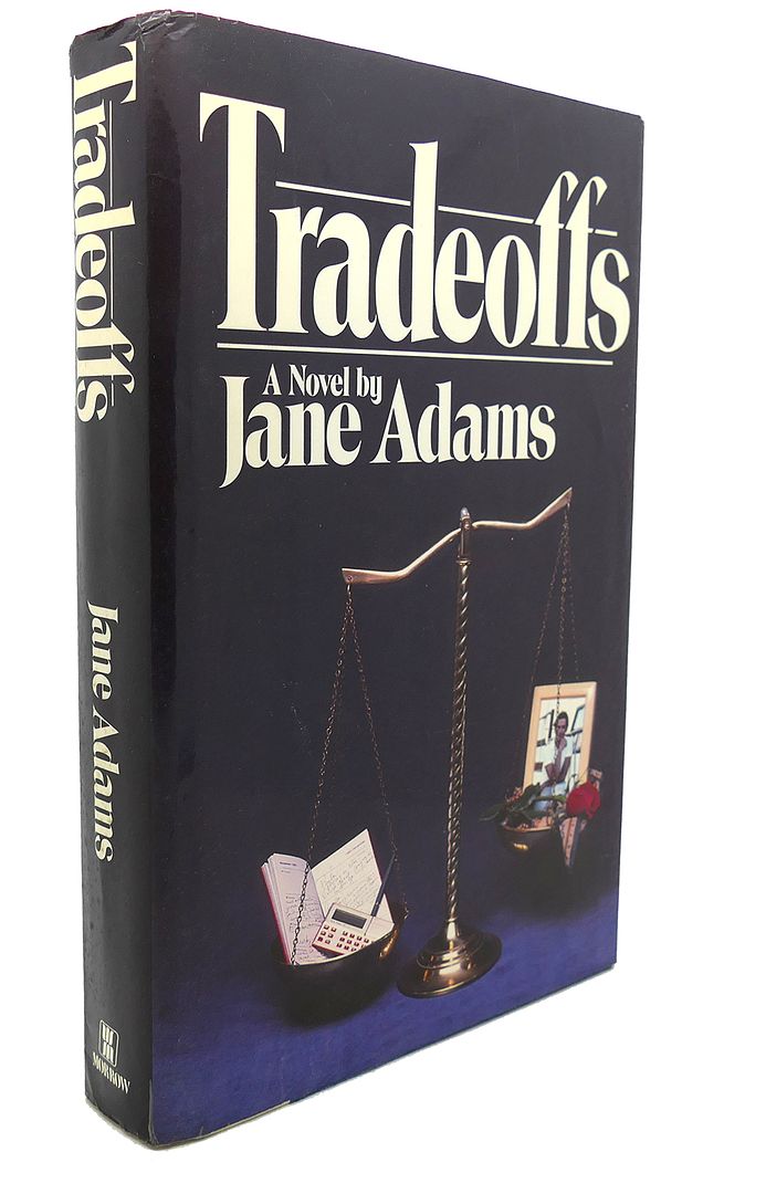 JANE ADAMS - Tradeoffs : A Novel