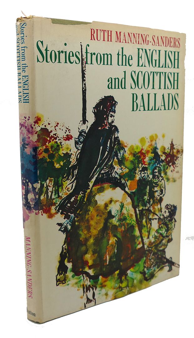 RUTH MANNING-SANDERS, TREVOR RIDLEY - Stories from the English and Scottish Ballads