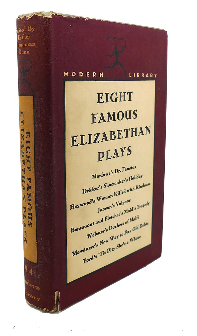 DUNN E C - Eight Famous Elizabethan Plays Modern Library #94