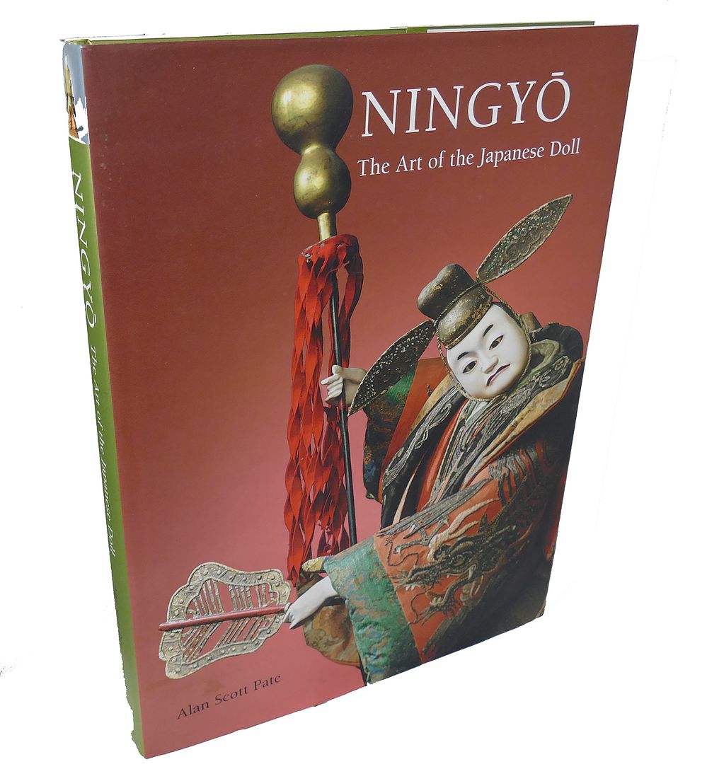 ALAN SCOTT PATE, LYNTON GARDINER (PHOTOGRAPHY) - Ningyo : The Art of the Japanese Doll