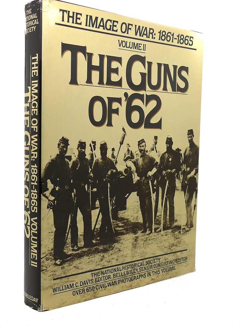 WILLIAM C. DAVIS - The Guns of '62