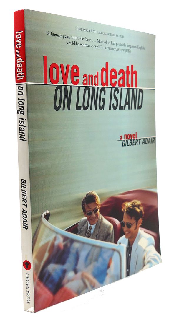 GILBERT ADAIR - Love and Death on Long Island : A Novel