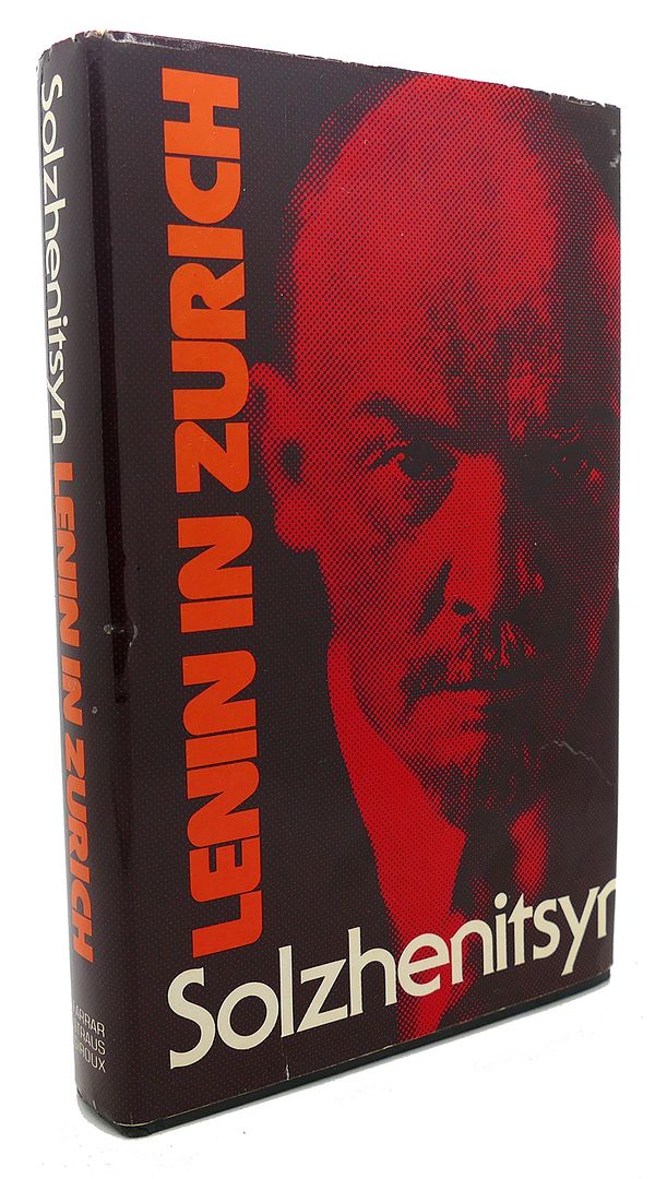 ALEXANDER SOLZHENITSYN - Lenin in Zurich