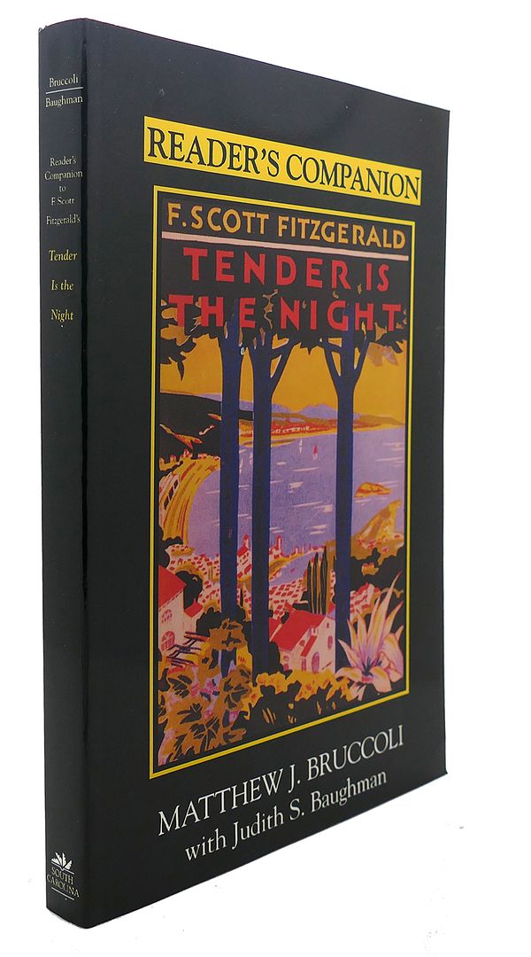 MATTHEW J. BRUCCOLI, JUDITH S. BAUGHMAN - Reader's Companion to F. Scott Fitzgerald's Tender Is the Night