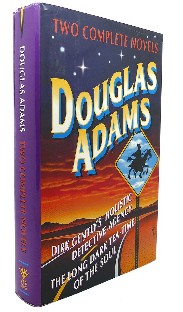 DOUGLAS ADAMS - Douglas Adams : Two Complete Novels
