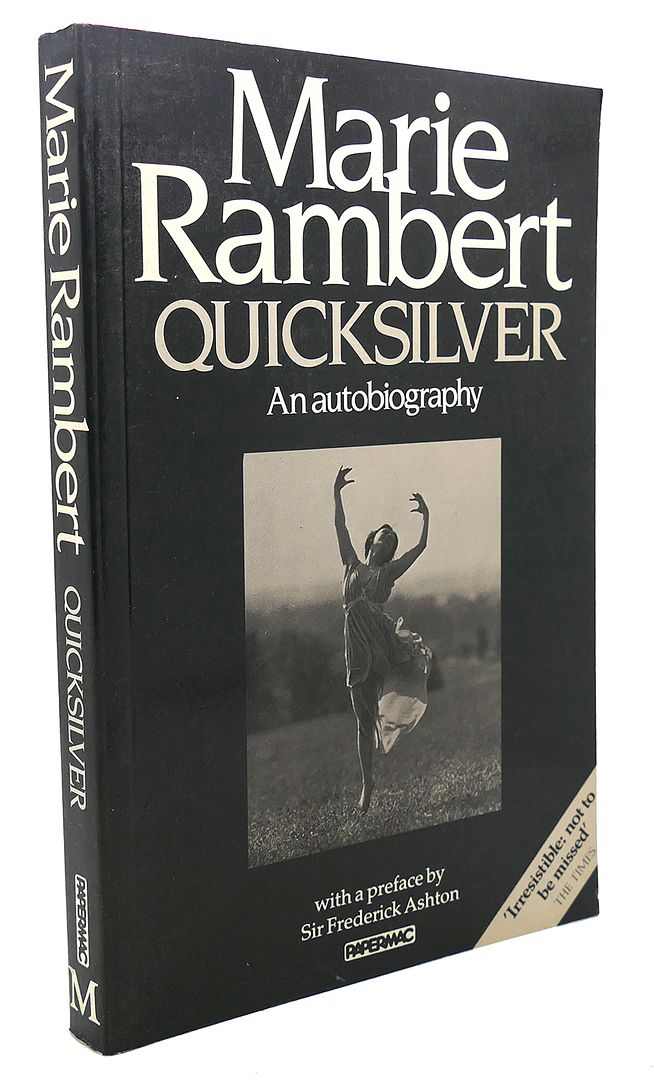MARIE RAMBERT - Quicksilver : An Autobiography