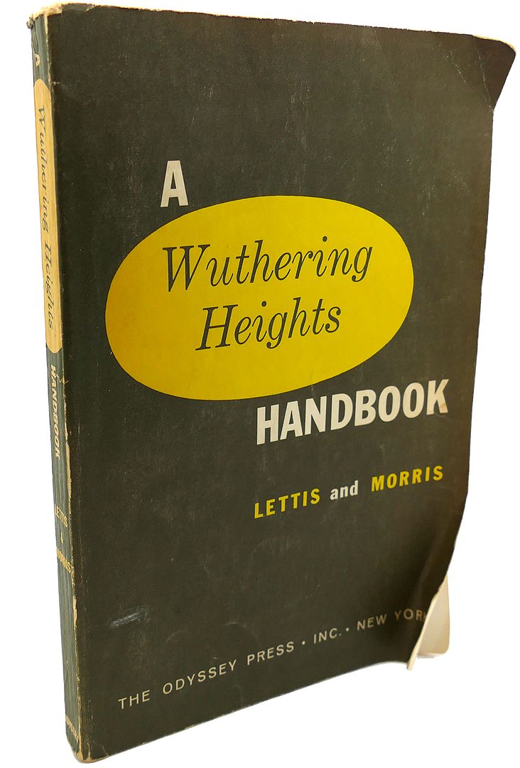 RICHARD LETTIS, WILLIAM E. MORRIS - A Wuthering Heights Handbook