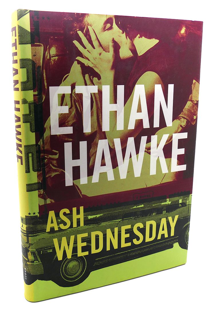 ETHAN HAWKE - Ash Wednesday