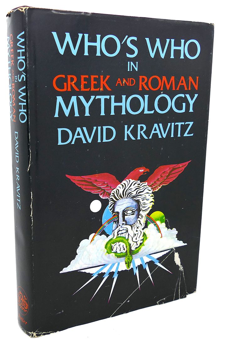 DAVID KRAVITZ, LYNNE S. MAYO - Who's Who in Greek and Roman Mythology